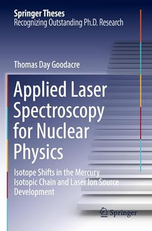 Bild des Verkufers fr Applied Laser Spectroscopy for Nuclear Physics zum Verkauf von BuchWeltWeit Ludwig Meier e.K.