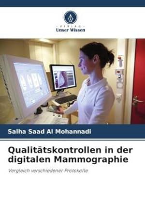 Seller image for Qualittskontrollen in der digitalen Mammographie for sale by BuchWeltWeit Ludwig Meier e.K.