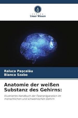 Imagen del vendedor de Anatomie der weien Substanz des Gehirns: a la venta por BuchWeltWeit Ludwig Meier e.K.