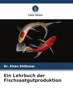 Imagen del vendedor de Ein Lehrbuch der Fischsaatgutproduktion a la venta por BuchWeltWeit Ludwig Meier e.K.