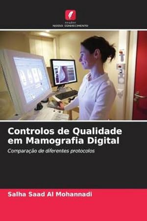 Seller image for Controlos de Qualidade em Mamografia Digital for sale by BuchWeltWeit Ludwig Meier e.K.