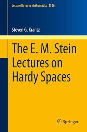 Seller image for The E. M. Stein Lectures on Hardy Spaces for sale by BuchWeltWeit Ludwig Meier e.K.