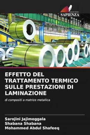 Seller image for EFFETTO DEL TRATTAMENTO TERMICO SULLE PRESTAZIONI DI LAMINAZIONE for sale by BuchWeltWeit Ludwig Meier e.K.