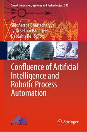 Immagine del venditore per Confluence of Artificial Intelligence and Robotic Process Automation venduto da BuchWeltWeit Ludwig Meier e.K.