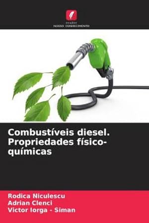 Seller image for Combustveis diesel. Propriedades fsico-qumicas for sale by BuchWeltWeit Ludwig Meier e.K.