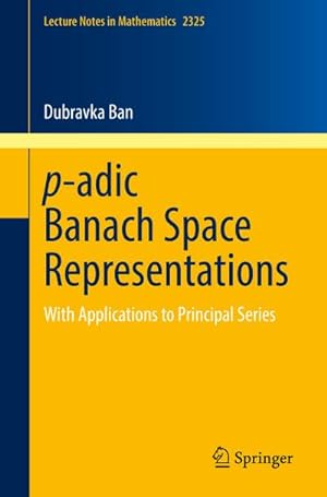 Seller image for p-adic Banach Space Representations for sale by BuchWeltWeit Ludwig Meier e.K.