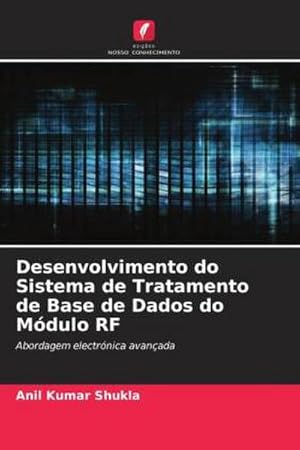 Immagine del venditore per Desenvolvimento do Sistema de Tratamento de Base de Dados do Mdulo RF venduto da BuchWeltWeit Ludwig Meier e.K.