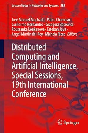 Imagen del vendedor de Distributed Computing and Artificial Intelligence, Special Sessions, 19th International Conference a la venta por BuchWeltWeit Ludwig Meier e.K.
