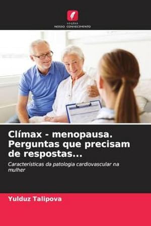 Image du vendeur pour Clmax - menopausa. Perguntas que precisam de respostas. mis en vente par BuchWeltWeit Ludwig Meier e.K.
