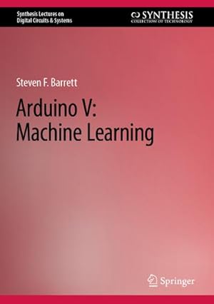 Imagen del vendedor de Arduino V: Machine Learning a la venta por BuchWeltWeit Ludwig Meier e.K.