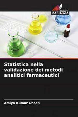 Imagen del vendedor de Statistica nella validazione dei metodi analitici farmaceutici a la venta por BuchWeltWeit Ludwig Meier e.K.