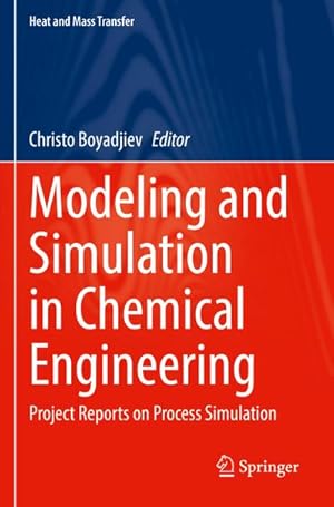 Immagine del venditore per Modeling and Simulation in Chemical Engineering venduto da BuchWeltWeit Ludwig Meier e.K.
