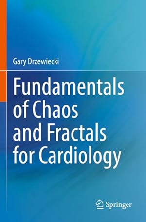 Seller image for Fundamentals of Chaos and Fractals for Cardiology for sale by BuchWeltWeit Ludwig Meier e.K.