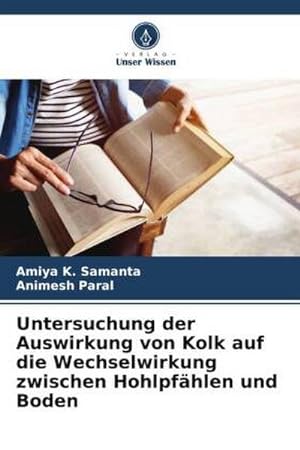 Seller image for Untersuchung der Auswirkung von Kolk auf die Wechselwirkung zwischen Hohlpfhlen und Boden for sale by BuchWeltWeit Ludwig Meier e.K.