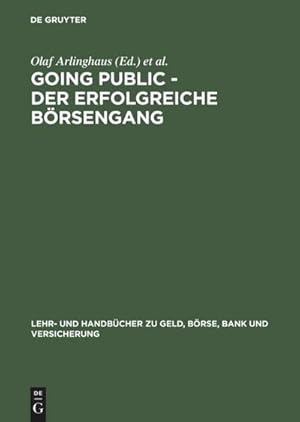 Immagine del venditore per Going Public - Der erfolgreiche Brsengang venduto da BuchWeltWeit Ludwig Meier e.K.