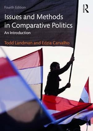 Seller image for Issues and Methods in Comparative Politics for sale by BuchWeltWeit Ludwig Meier e.K.
