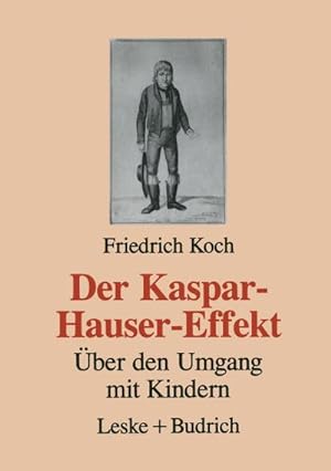 Image du vendeur pour Der Kaspar-Hauser-Effekt mis en vente par BuchWeltWeit Ludwig Meier e.K.