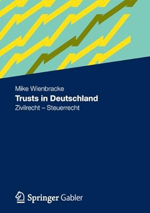 Bild des Verkufers fr Trusts in Deutschland zum Verkauf von BuchWeltWeit Ludwig Meier e.K.