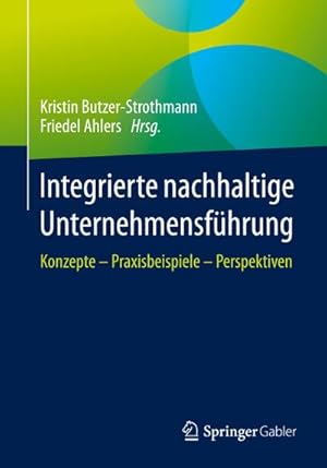 Image du vendeur pour Integrierte nachhaltige Unternehmensfhrung mis en vente par BuchWeltWeit Ludwig Meier e.K.