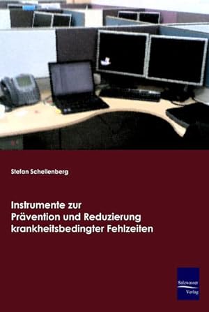Immagine del venditore per Instrumente zur Prvention und Reduzierung krankheitsbedingter Fehlzeiten venduto da BuchWeltWeit Ludwig Meier e.K.