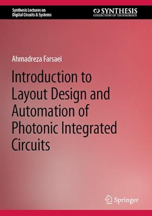 Seller image for Introduction to Layout Design and Automation of Photonic Integrated Circuits for sale by BuchWeltWeit Ludwig Meier e.K.