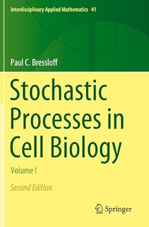 Image du vendeur pour Stochastic Processes in Cell Biology mis en vente par BuchWeltWeit Ludwig Meier e.K.