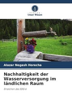 Imagen del vendedor de Nachhaltigkeit der Wasserversorgung im lndlichen Raum a la venta por BuchWeltWeit Ludwig Meier e.K.