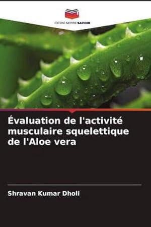 Seller image for valuation de l'activit musculaire squelettique de l'Aloe vera for sale by BuchWeltWeit Ludwig Meier e.K.