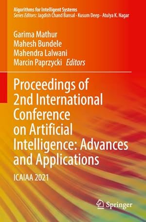 Imagen del vendedor de Proceedings of 2nd International Conference on Artificial Intelligence: Advances and Applications a la venta por BuchWeltWeit Ludwig Meier e.K.