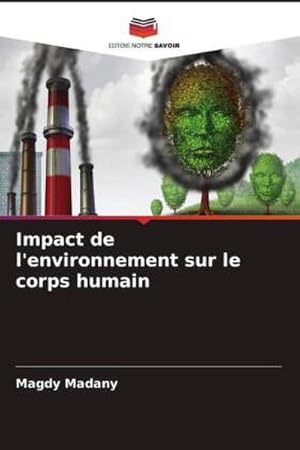 Image du vendeur pour Impact de l'environnement sur le corps humain mis en vente par BuchWeltWeit Ludwig Meier e.K.