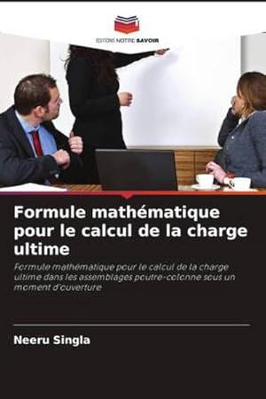 Image du vendeur pour Formule mathmatique pour le calcul de la charge ultime mis en vente par BuchWeltWeit Ludwig Meier e.K.