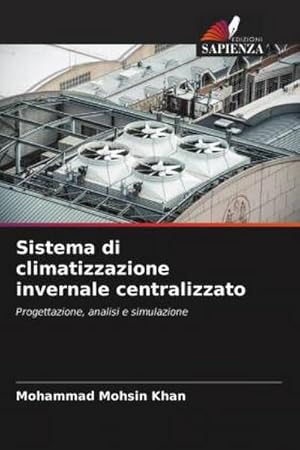 Imagen del vendedor de Sistema di climatizzazione invernale centralizzato a la venta por BuchWeltWeit Ludwig Meier e.K.