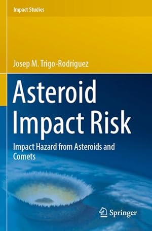 Image du vendeur pour Asteroid Impact Risk mis en vente par BuchWeltWeit Ludwig Meier e.K.