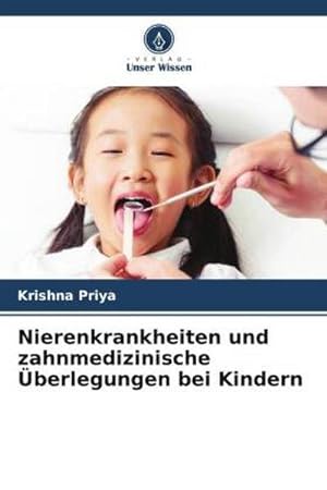 Seller image for Nierenkrankheiten und zahnmedizinische Überlegungen bei Kindern for sale by BuchWeltWeit Ludwig Meier e.K.