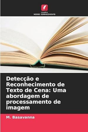 Seller image for Deteco e Reconhecimento de Texto de Cena: Uma abordagem de processamento de imagem for sale by BuchWeltWeit Ludwig Meier e.K.