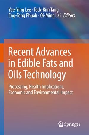 Imagen del vendedor de Recent Advances in Edible Fats and Oils Technology a la venta por BuchWeltWeit Ludwig Meier e.K.