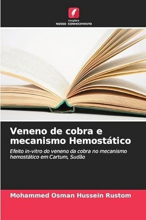 Seller image for Veneno de cobra e mecanismo Hemosttico for sale by BuchWeltWeit Ludwig Meier e.K.