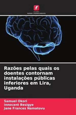 Image du vendeur pour Razes pelas quais os doentes contornam instalaes pblicas inferiores em Lira, Uganda mis en vente par BuchWeltWeit Ludwig Meier e.K.