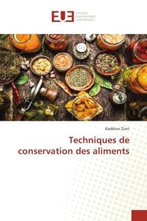 Seller image for Techniques de conservation des aliments for sale by BuchWeltWeit Ludwig Meier e.K.