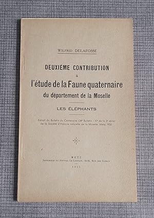 Deuxième contribution à l'étude de la Faune quaternaire du département de la Moselle - Les éléphants