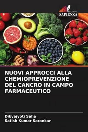 Seller image for NUOVI APPROCCI ALLA CHEMIOPREVENZIONE DEL CANCRO IN CAMPO FARMACEUTICO for sale by BuchWeltWeit Ludwig Meier e.K.