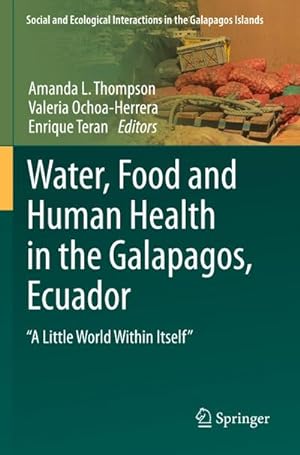 Imagen del vendedor de Water, Food and Human Health in the Galapagos, Ecuador a la venta por BuchWeltWeit Ludwig Meier e.K.