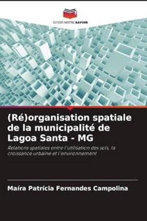 Seller image for (R)organisation spatiale de la municipalit de Lagoa Santa - MG for sale by BuchWeltWeit Ludwig Meier e.K.