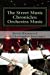 Image du vendeur pour The Street Music Chronicles: Orchestra Music (Volume 2) [Soft Cover ] mis en vente par booksXpress