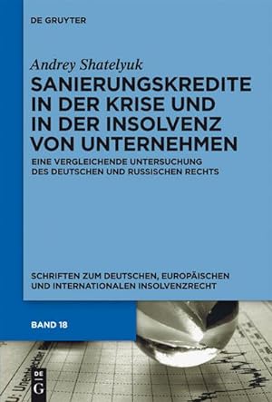 Immagine del venditore per Sanierungskredite in der Krise und in der Insolvenz von Unternehmen venduto da BuchWeltWeit Ludwig Meier e.K.