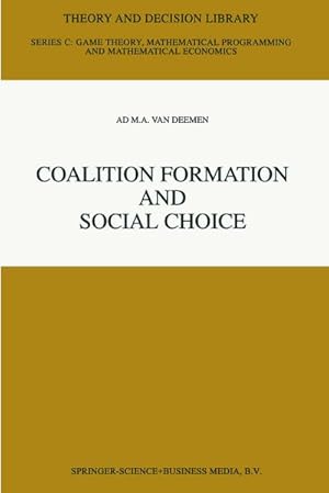 Image du vendeur pour Coalition Formation and Social Choice mis en vente par BuchWeltWeit Ludwig Meier e.K.