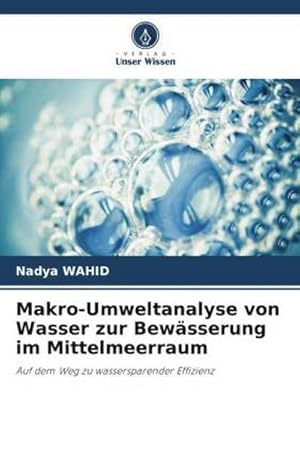 Imagen del vendedor de Makro-Umweltanalyse von Wasser zur Bewsserung im Mittelmeerraum a la venta por BuchWeltWeit Ludwig Meier e.K.