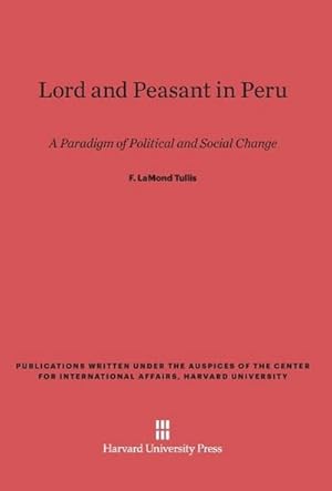 Imagen del vendedor de Lord and Peasant in Peru a la venta por BuchWeltWeit Ludwig Meier e.K.