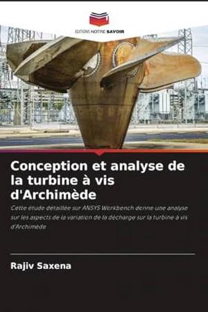 Imagen del vendedor de Conception et analyse de la turbine  vis d'Archimde a la venta por BuchWeltWeit Ludwig Meier e.K.