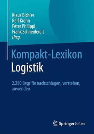 Imagen del vendedor de Kompakt-Lexikon Logistik a la venta por BuchWeltWeit Ludwig Meier e.K.